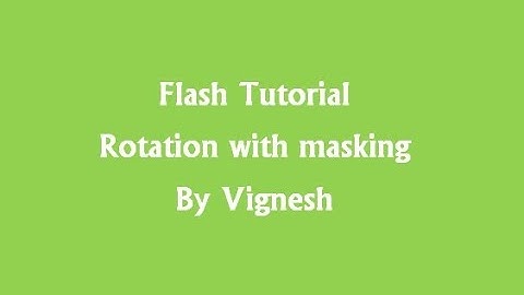 Rotation with masking | Flash Cs3 | Vignesh | 2017