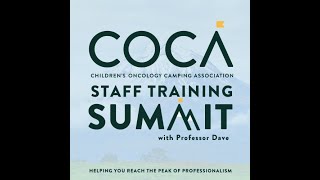 Session 3-COCA Staff Training Summit: Addressing MESH with Staff Before Camp Starts