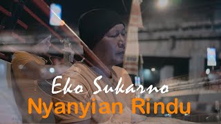 Evie Tamala - Nyanyian Rindu | Cover By Eko Sukarno |