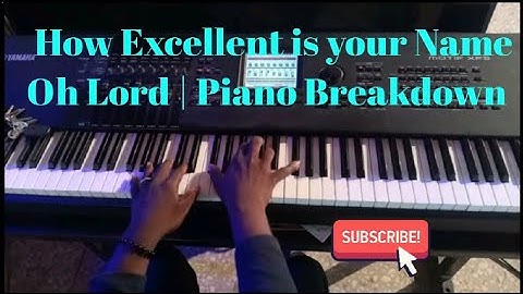 Play like Creflo Dollar | How excellent is your Name oh Lord | Piano Tutorial