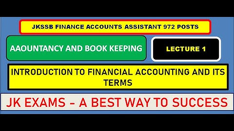 Introduction to Financial Accounting and its terms|| FINANCE  ACC. ASSISTANT #LECTURE 1