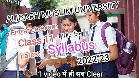 AMU Class 11 Admission form 2022-23 | AMU Admission 2022-23 | Amu Class 11 Syllabus 2022 | amu 11