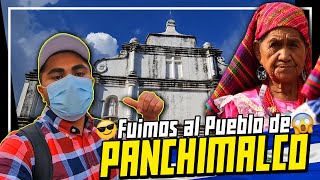 Visitamos PANCHIMALCO *Pueblos Vivos*