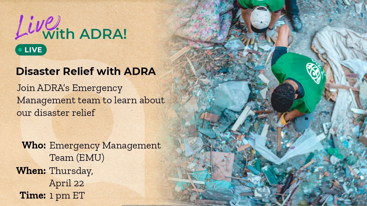 Live with ADRA: Disaster Relief