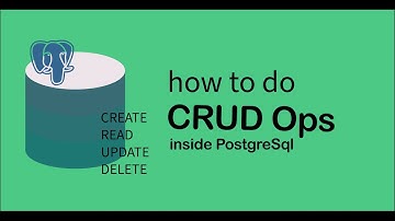 How to perform CRUD operations inside postgresql