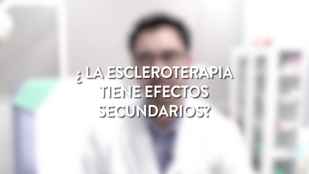 los efectos secundarios de la escleroterapia