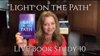 #THEOSOPHY: LIVE "Light on the Path" 10