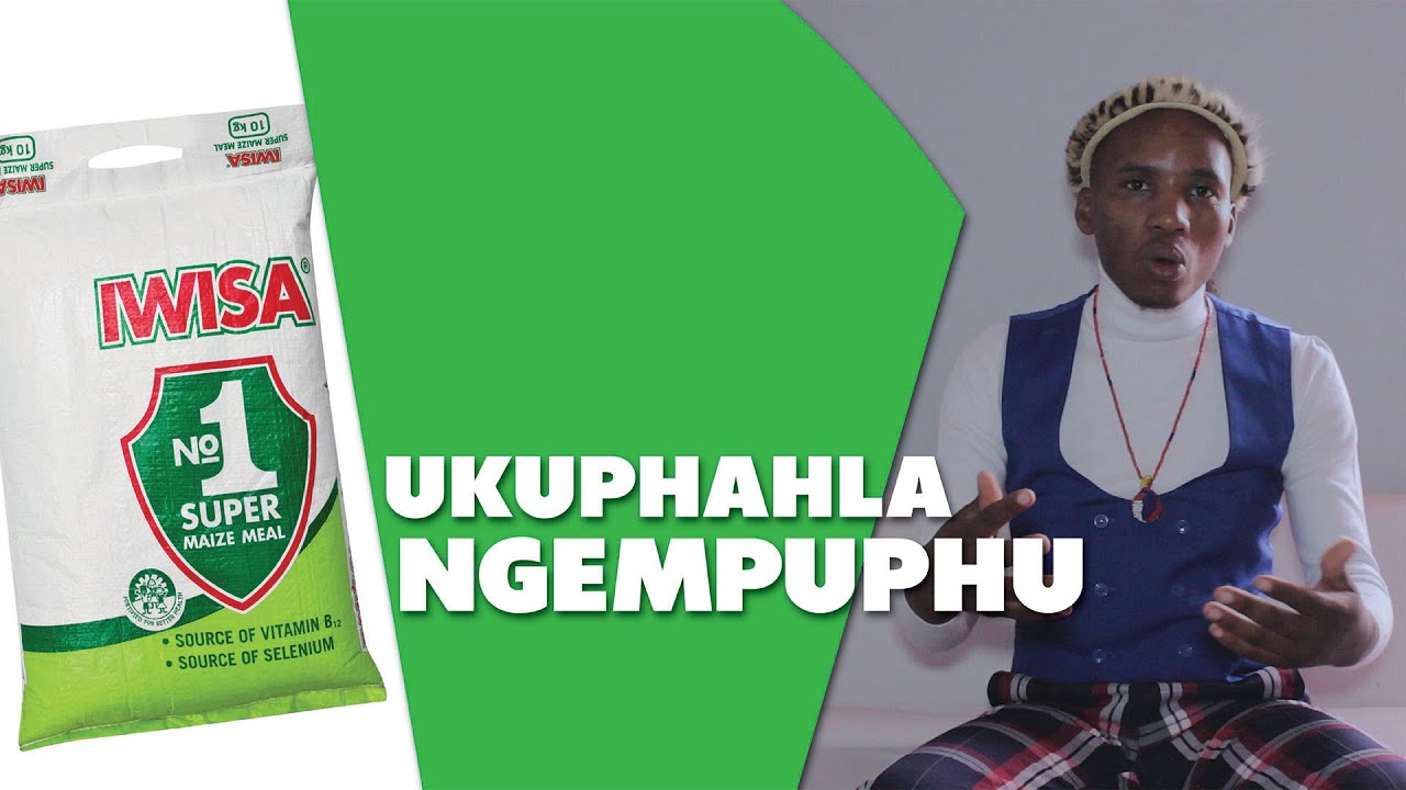 UKUPHAHLA NGEMPUPHU KOKUCEBADR NGONYAMA YouTube