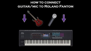 How To Connect Guitar & or Mic to Roland Fantom 08