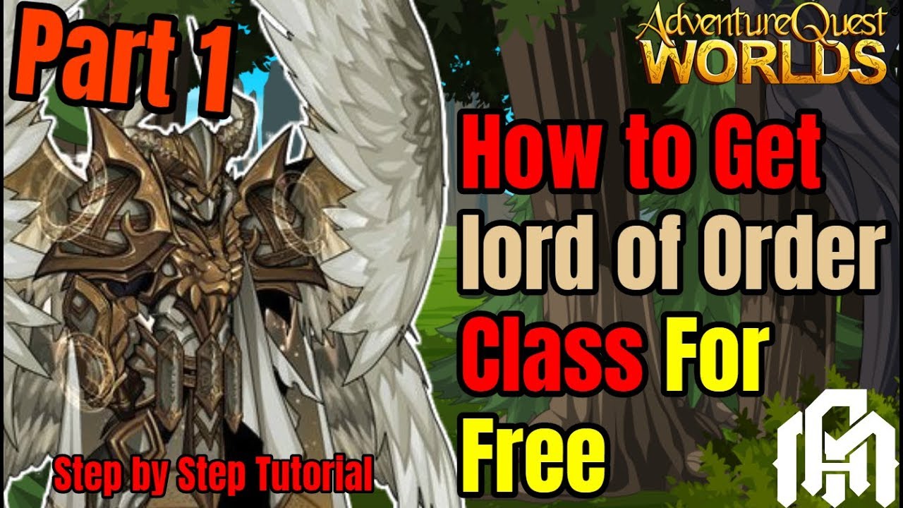 How To Get Lord Of Order Class Step By Step For Free 2019 *Aqw* (Part 1)