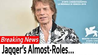 Mick Jagger at 83 The Iconic Movie Roles He Almost Played