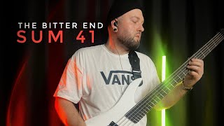 Sum 41 - The Bitter End || bass cover