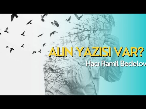 Alın yazısı var? - Hacı Ramil - (Dini statuslar 2022)