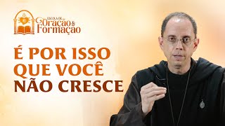  É por isso que você não cresce - Padre Emanuel Maria | Livrai-nos do Mal - 2 dia 