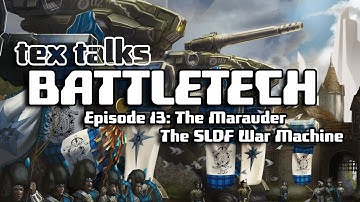 Battletech/Mechwarrior Lore - Tex Talks Battletech: The Marauder