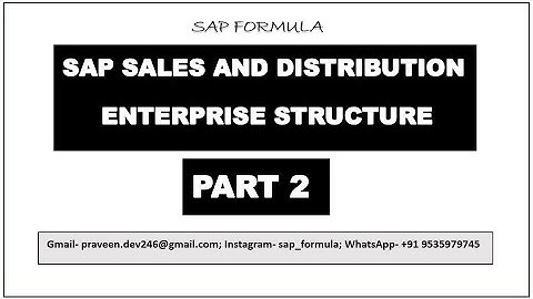 CONCEPT 8- SAP SD ENTERPRISE STRUCTURE PART 2|THEORY OF ENTERPRISE STRUCTURE | SAP FORMULA