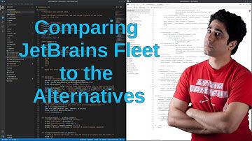 Comparing JetBrains Fleet to the Alternatives