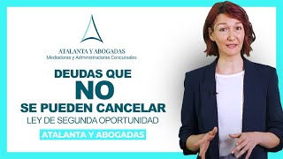 ⚖ Estas Deudas NO SE PUEDEN CANCELAR con la Ley de Segunda Oportunidad