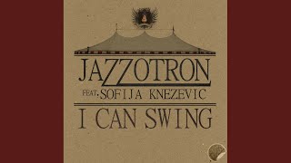 I Can Swing (Grant Lazlo Remix)