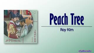Roy Kim – Peach Tree (그대라는 꽃잎) [Captivating the King OST Part 4] [Rom|Eng Lyric] Resimi
