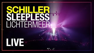 SCHILLER: „Sleepless&quot; / „Lichtermeer&quot; // LIVE