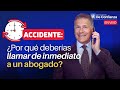 🔴 ¿Por qué deberías llamar de inmediato a un Abogado si tienes un Accidente?