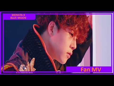 Monsta X Blue Moon FMV + Lyrics