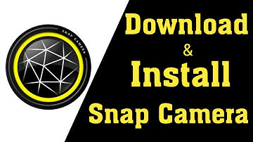 How To Download And Install Snap Camera Windows 10 / 8 / 7