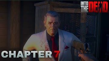 Into The Dead 2 Walkthrough Gameplay Chapter 7