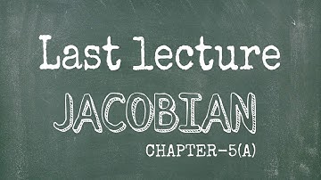জ্যাকোবিয়ান || শেষ পর্ব || অধ্যায়-5(A) || ক্যালকুলাস ২ || অনার্স ২য় বর্ষ