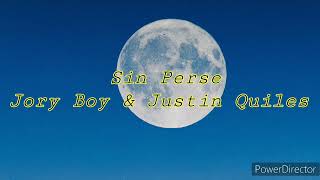 Sin Perse - Jory Boy &amp; Justin Quiles.