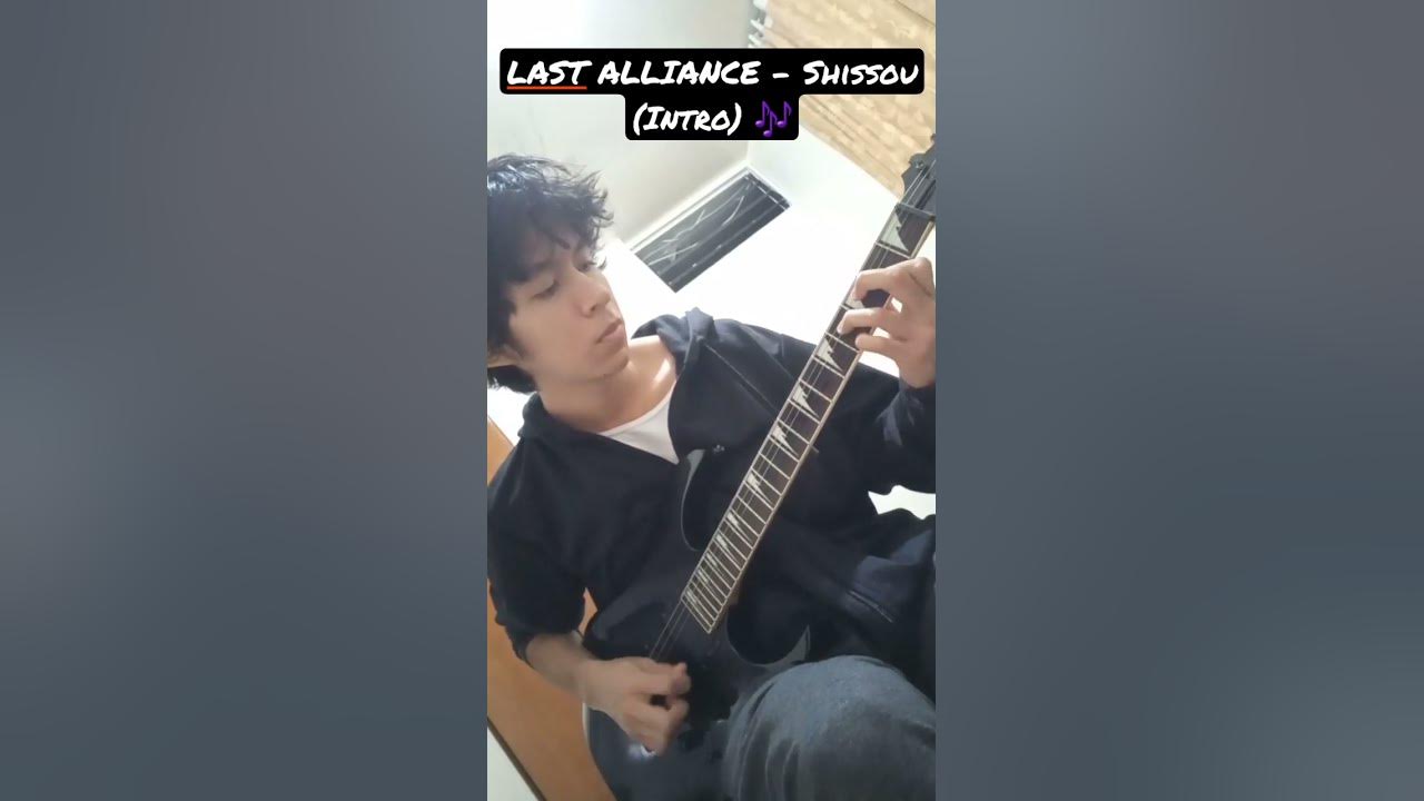 LAST ALLIANCE - Shissou (Intro) #anime #guitar #guitarra #guitarist #oldschool