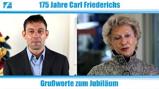 Grußworte Zum 175-Jährigen Jubiläum Der Carl Friederichs Gmbh