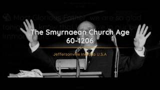 60-1206 The Smyrnaean Church Age | William Branham