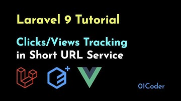 [Laravel Tutorial] More Feature in Short URL Service: Click/View Tracking