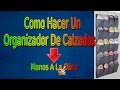 Como Hacer Un Organizador de Calzado❤