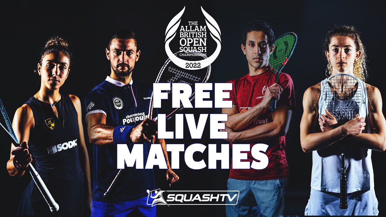 LIVE SQUASH Allam British Open 2022 - Rd 3 - Free Matches