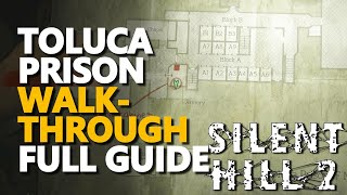 Toluca Prison Walktrough Guide Silent Hill 2 Remake