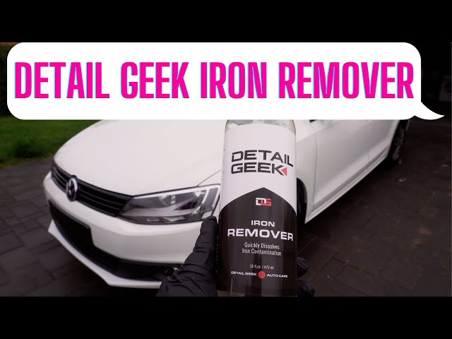 Detail Geek Iron Remover test 