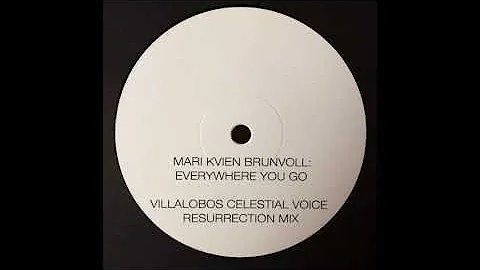 MARI KVIEN BRUNVOLL  EVERYWHERE YOU GO (VILLALOBOS...