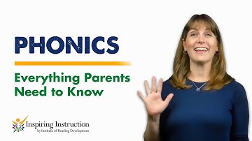 Phonics -  Everything Parents Need to Know