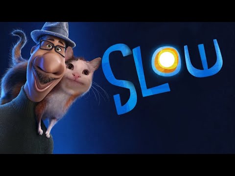 Slow