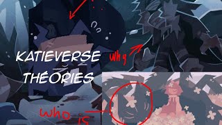 My Theories On Katieverse Or Non Fpe
