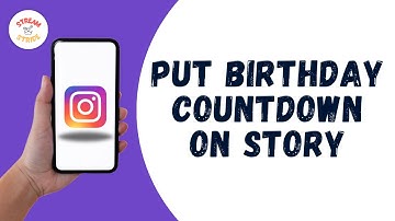 HOW TO PUT BIRTHDAY COUNTDOWN ON INSTAGRAM STORY