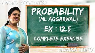 Ex-12.5 | Probability | Class- 11 | Applied Maths | ML Aggarwal