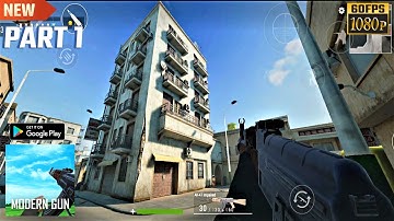 *NEW Modern Gun: Shooting War Games Android Gameplay - Part 1
