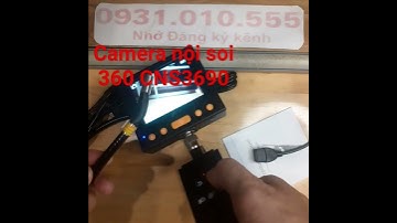 CAMERA NỘI SOI CÔNG NGHIỆP CNS3690 XOAY 360 ĐỘ