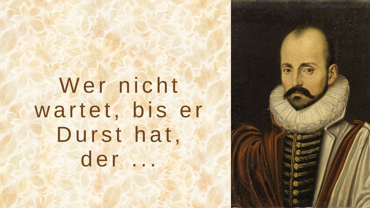 Wunderbare Zitate von Michel de Montaigne (1 von 2) zum