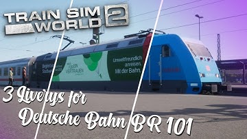 🚋 3 Liverys for the DB BR101 in Train Sim World 2 🚋