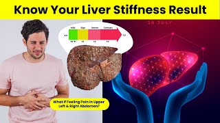 How to Know Your Liver is Damaged? | Know Your Liver Stiffness Result | | Fibroscan of Liver